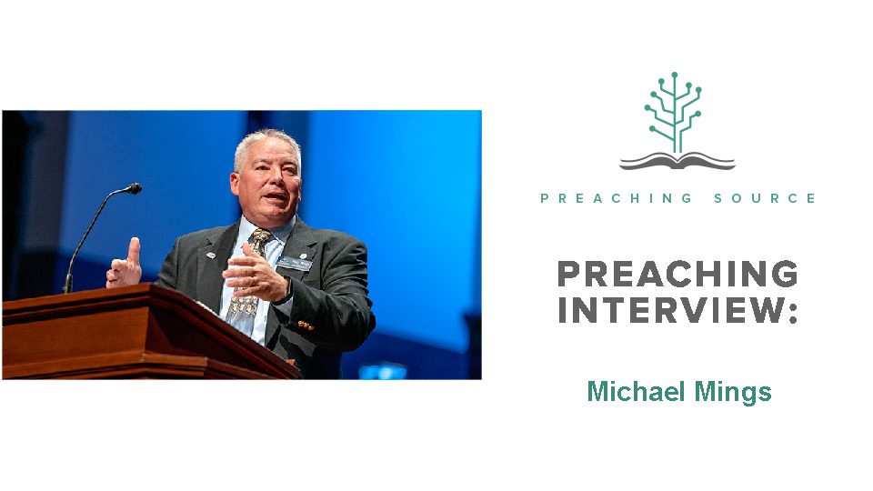 Preaching Interview: Michael Mings
